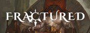 Fractured System Requirements
