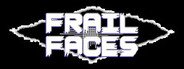 Frail Faces System Requirements