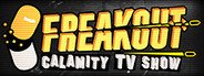 Freakout: Calamity TV Show System Requirements