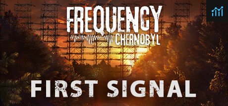 Frequency: Chernobyl — First Signal PC Specs