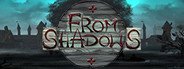 From Shadows System Requirements