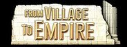 From Village to Empire System Requirements