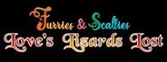 Can I Run Furries & Scalies: Love's Lizards Lost?