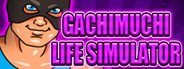 Gachimuchi Life Simulator System Requirements