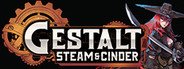 Gestalt: Steam & Cinder System Requirements