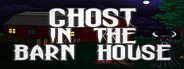 Ghost In The Barn House System Requirements