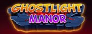 Ghostlight Manor System Requirements