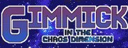 Gimmick in the Chaos Dimension System Requirements