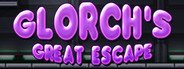 Glorch's Great Escape: Walking is for Chumps System Requirements