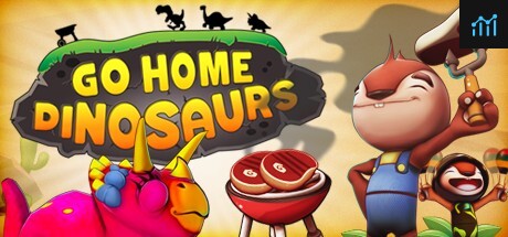 Go Home Dinosaurs! PC Specs