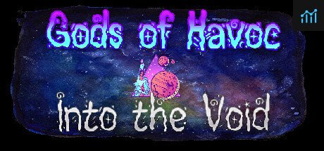 Gods of Havoc: Into the Void PC Specs