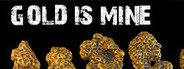 GOLD IS MINE System Requirements