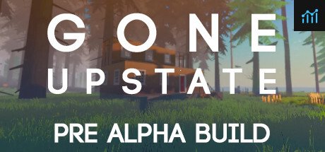 Gone Upstate : Pre Alpha PC Specs