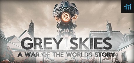 Grey Skies: A War of the Worlds Story PC Specs