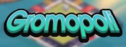 Gromopoli System Requirements