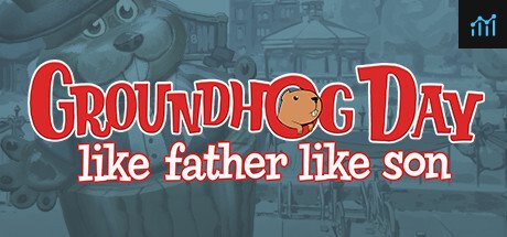 Groundhog Day: Like Father Like Son PC Specs