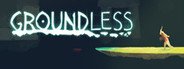 Groundless System Requirements