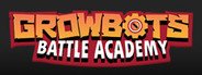 Growbots: Battle Academy System Requirements