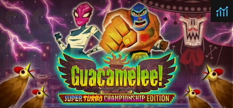Guacamelee! Super Turbo Championship Edition PC Specs