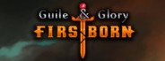 Guile & Glory: Firstborn System Requirements