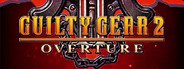 GUILTY GEAR 2 -OVERTURE- System Requirements