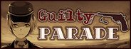 Guilty Parade System Requirements