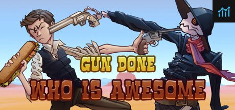 Gun Done: WHO IS AWESOME PC Specs