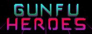 GunFu Heroes System Requirements