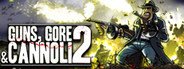 Can I Run Guns, Gore and Cannoli 2?