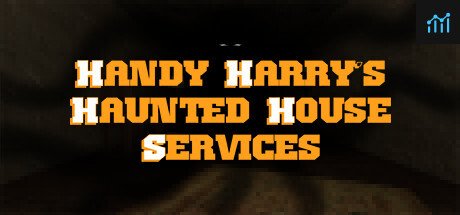 Handy Harry's Haunted House Services PC Specs