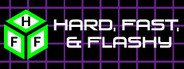 Hard, Fast, & Flashy System Requirements