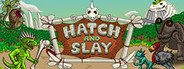 Can I Run Hatch and Slay?