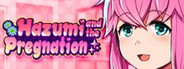 Hazumi and the Pregnation System Requirements