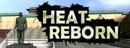 HEAT REBORN System Requirements