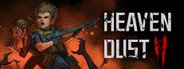 Heaven Dust 2 System Requirements