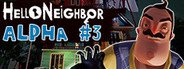 Hello Neighbor Alpha 3 System Requirements