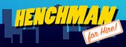 Henchman For Hire System Requirements