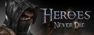 Heroes Never Die System Requirements