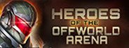 Heroes Of The Offworld Arena System Requirements