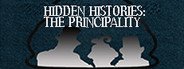Hidden Histories: The Principality System Requirements