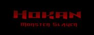Hokan: Monster Slayer System Requirements