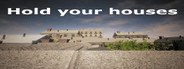 Hold your houses System Requirements