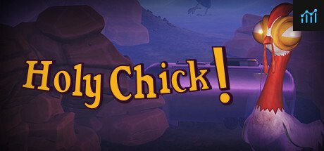Can I Run Holy Chick!?