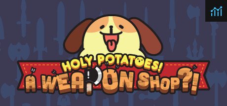 Holy Potatoes! A Weapon Shop?! PC Specs