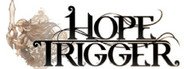 Hope Trigger System Requirements