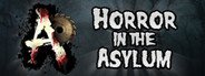 Can I Run Horror in the Asylum?