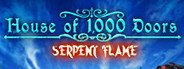House of 1000 Doors: Serpent Flame System Requirements