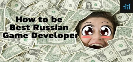 How to be Best Russian Game Developer PC Specs