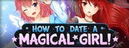 Can I Run How To Date A Magical Girl!?