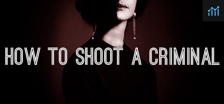 How to shoot a criminal System Requirements